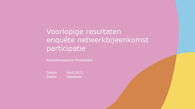 Bericht Voorlopige resultaten  enquête netwerkbijeenkomst participatie bekijken